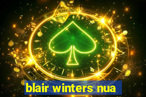 blair winters nua